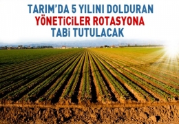 Tarım Bakanlığı Teşkilatlarında Yöneticilere Rotasyon